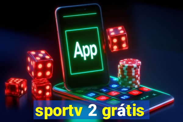 sportv 2 grátis